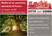 “Radici di un cammino, speranze di futuro”. Convegno nel 40º de «La Città dell’uomo Aps»