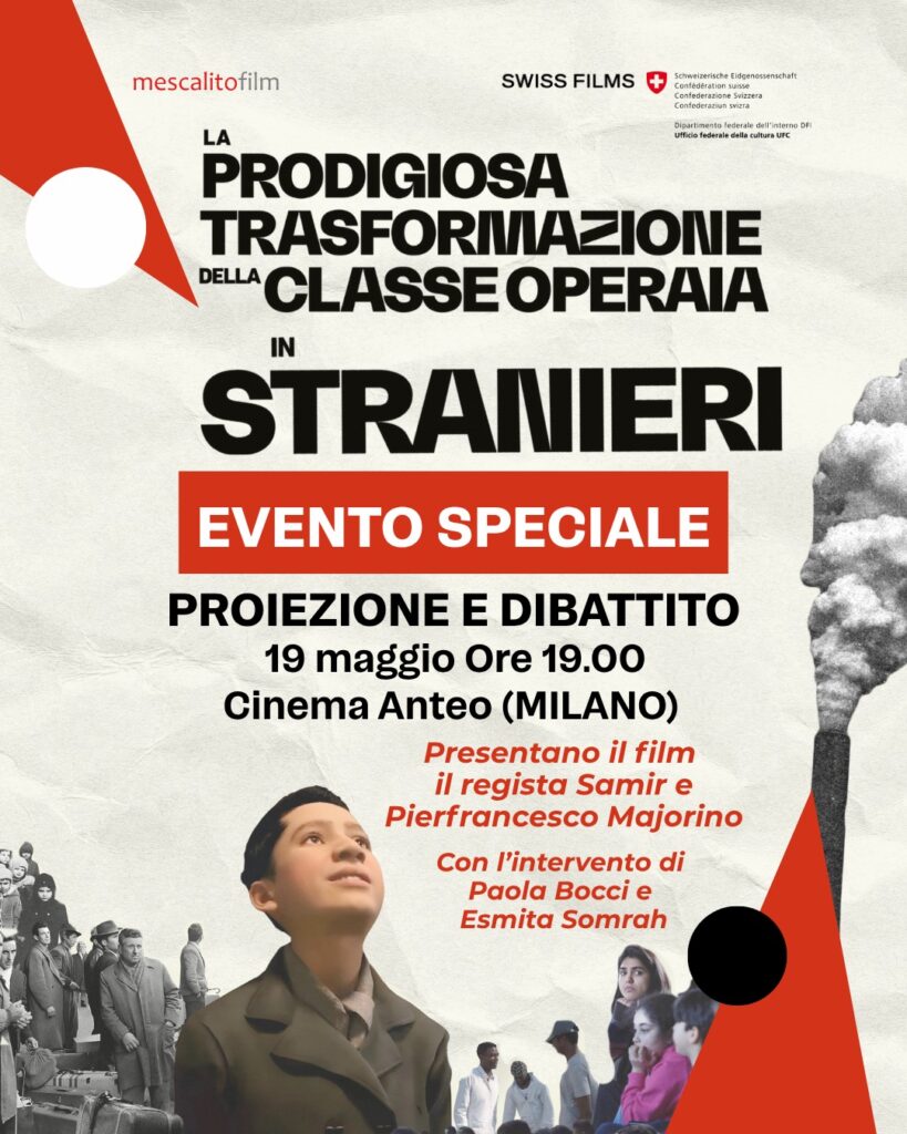 Milano 19/5, anteprima del film “La prodigiosa trasformazione della classe operaia in stranieri”