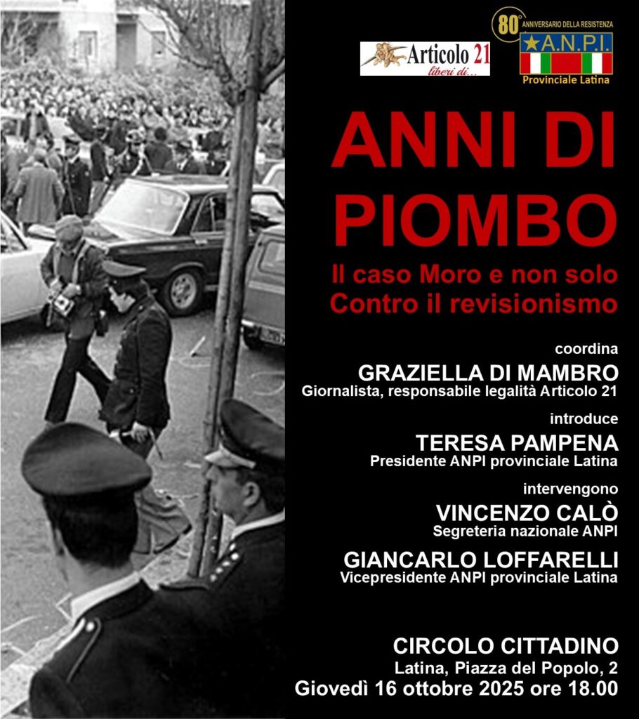 Latina, giovedì 16 ottobre: “Anni di piombo e caso Moro, contro il revisionismo storico”