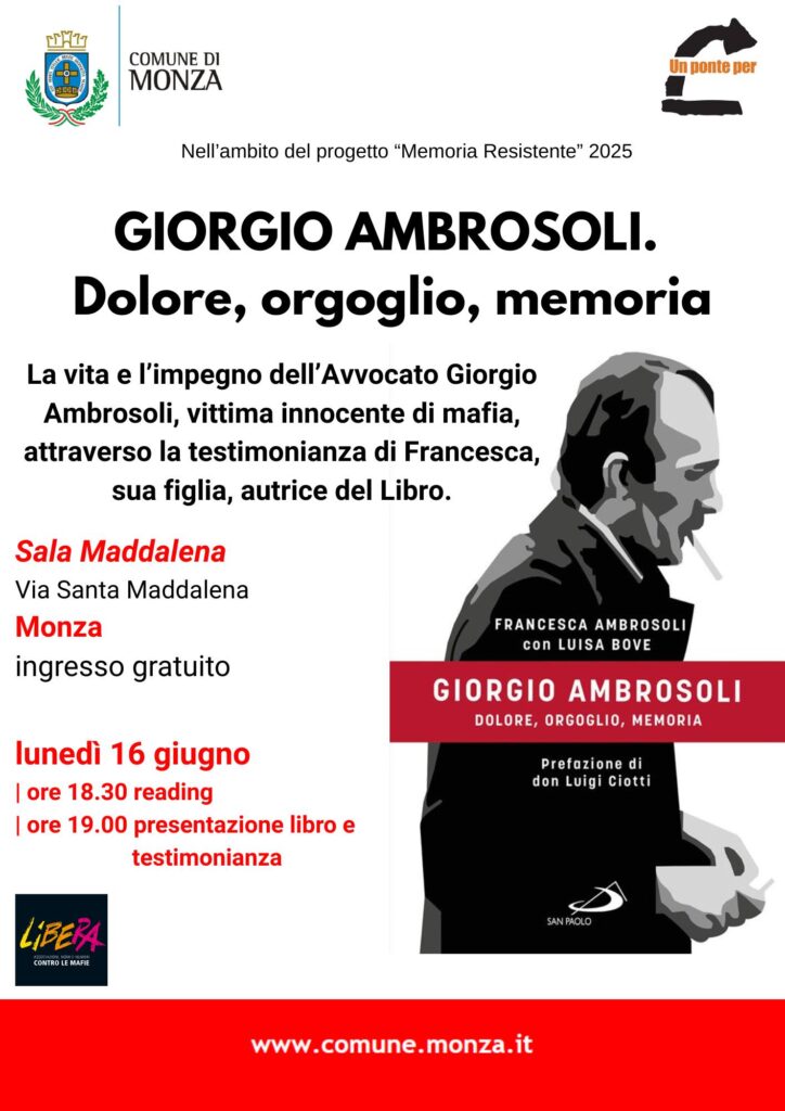 Monza 16 giugno: presentazione del libro “Giorgio Ambrosoli. Dolore, orgoglio, memoria”