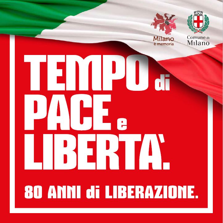 Milano è Memoria. “I luoghi della Liberazione”, incontro a Palazzo Marino mercoledì 9 aprile