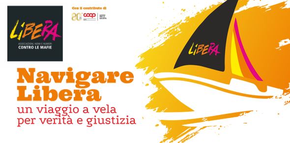 “Navigare Libera”: con Libera Liguria la campagna “Fame di verità e giustizia” prende il largo
